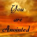 You ARE Anointed
