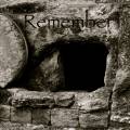 Remember the Empty Grave!
