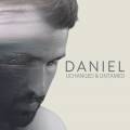 Daniel: Unchanged and Untamed